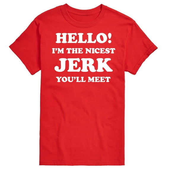 Instant Message - Hello Nicest Jerk You'll Meet - Men's Short Sleeve Graphic T-Shirt