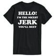 thumbnail image 1 of Instant Message - Hello Nicest Jerk You'll Meet  - Men's Short Sleeve Graphic T-Shirt, 1 of 6