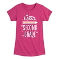 thumbnail image 1 of Instant Message - Hello Second Grade - Toddler & Youth Girls Short Sleeve Graphic T-Shirt, 1 of 6