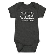 Instant Message - Hello World I'm New Here - Infant Baby One Piece