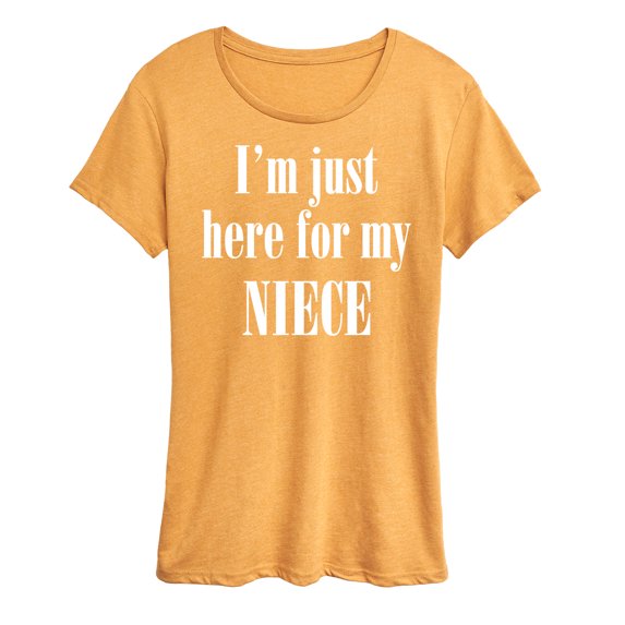 Instant Message - Here For My Niece - Women's Short Sleeve Graphic T-Shirt