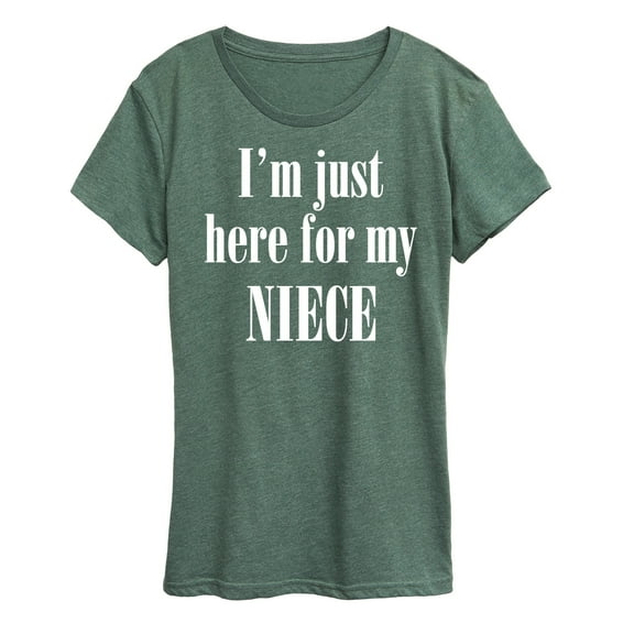 Instant Message - Here For My Niece  - Women's Short Sleeve Graphic T-Shirt