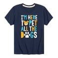 thumbnail image 1 of Instant Message - Here To Pet All The Dogs - Toddler And Youth Short Sleeve Graphic T-Shirt, 1 of 5