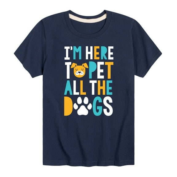 Instant Message - Here To Pet All The Dogs - Toddler And Youth Short Sleeve Graphic T-Shirt