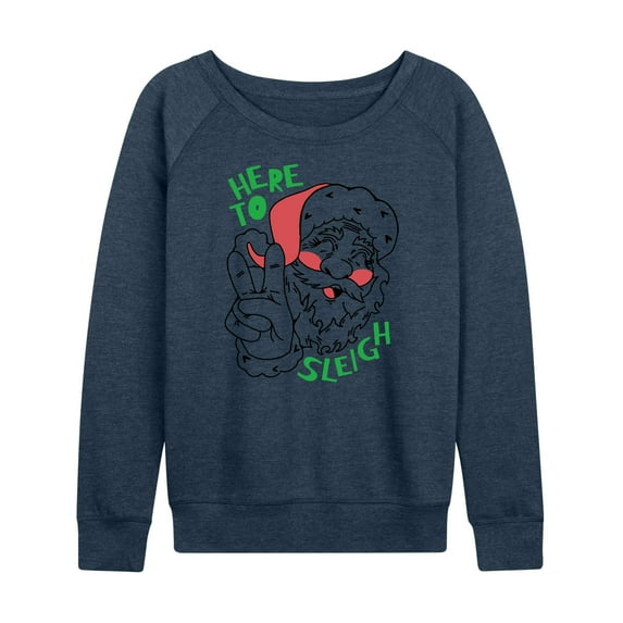 Instant Message - Here To Sleigh Christmas - Women's Lightweight French Terry Long Sleeve Shirt
