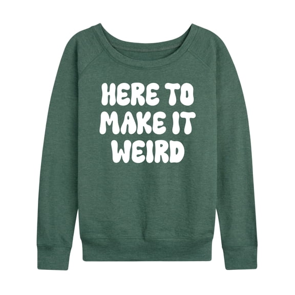 Instant Message - Here to Make It Weird - Women's Lightweight Terry Long Sleeve Shirt