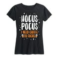 thumbnail image 1 of Instant Message - Hocus Pocus I Need Coffee To Focus - Women's Short Sleeve Graphic T-Shirt, 1 of 5