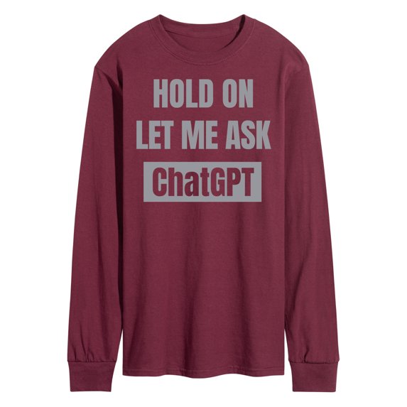 Instant Message - Hold On Ask Chatgpt - Men's Long Sleeve T-Shirt