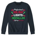thumbnail image 1 of Instant Message - Holiday Lights Installer Christmas - Men's Crew Neck Fleece Pullover, 1 of 6