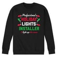 thumbnail image 1 of Instant Message - Holiday Lights Installer Christmas - Men's Crew Neck Fleece Pullover, 1 of 6