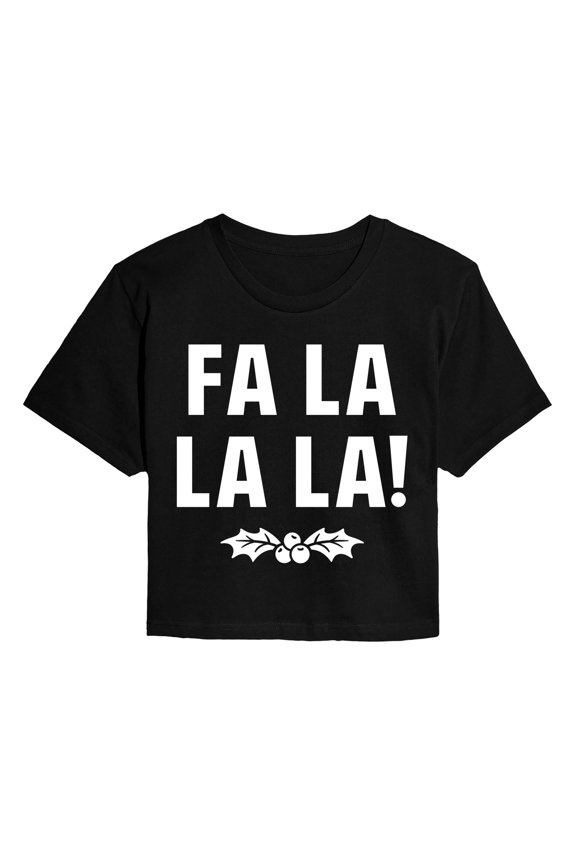 - Holly Fa La La La - Juniors Cropped Graphic T-Shirt