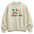 thumbnail image 1 of Instant Message - Holly Jolly Grandma Oversized Fleece Crew Sweatshirt, 1 of 4