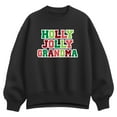 thumbnail image 1 of Instant Message - Holly Jolly Grandma Oversized Fleece Crew Sweatshirt, 1 of 4