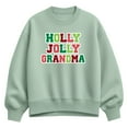 thumbnail image 1 of Instant Message - Holly Jolly Grandma - Ladies Oversized Fleece Crew Sweatshirt, 1 of 4