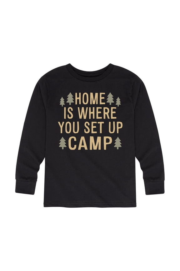 - Home Is Where You Set Up Camp - Kids Long Sleeve Tee