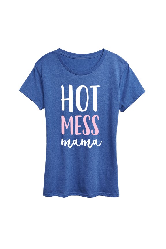 - Hot Mess Mama - Women's Short Sleeve Graphic T-Shirt