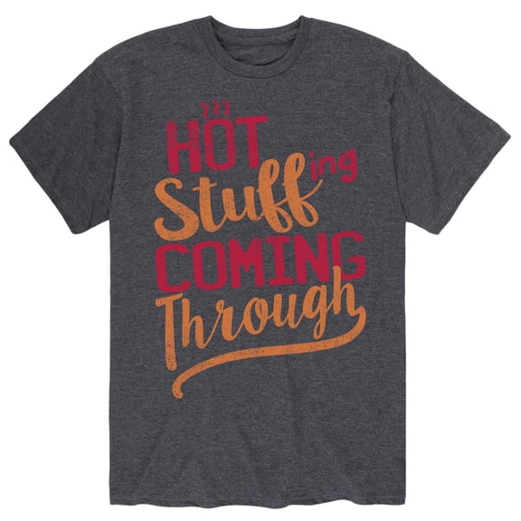Instant Message - Hot Stuffing Coming Through - Men's Short Sleeve Graphic T-Shirt