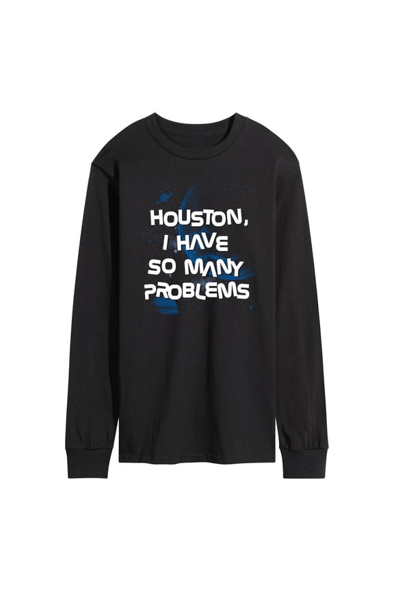- Houston Problems Long Sleeve Graphic T-Shirt