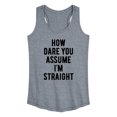 thumbnail image 1 of Instant Message - How Dare You Assume Straight - Women's Racerback Graphic Tank, 1 of 4