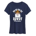 thumbnail image 1 of Instant Message - Howdy Christmas - Women's Short Sleeve Graphic T-Shirt, 1 of 6