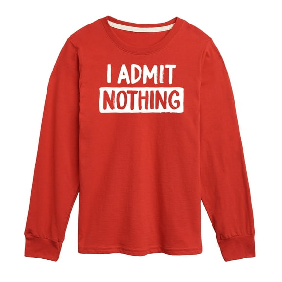 Instant Message - I Admit Nothing - Toddler And Youth Long Sleeve Graphic T-Shirt