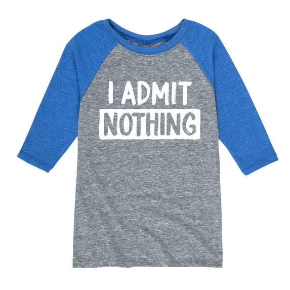 Instant Message - I Admit Nothing - Toddler And Youth Raglan Graphic T-Shirt