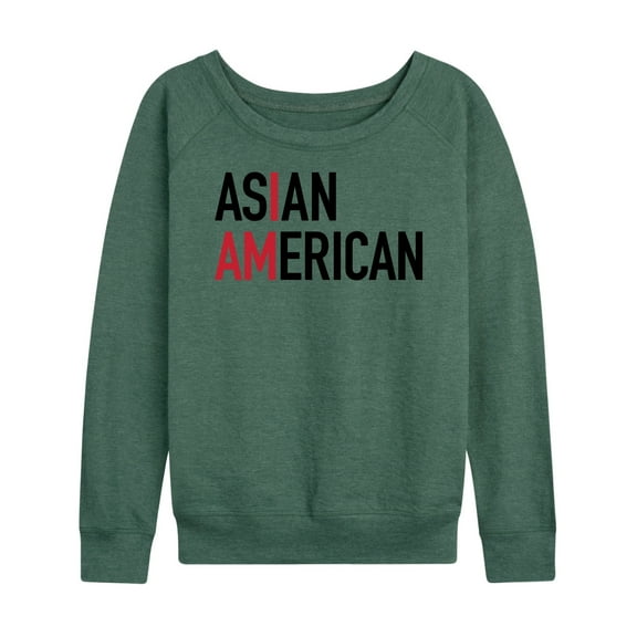 Instant Message - I Am Asian American  - Women's Lightweight French Terry Long Sleeve Shirt
