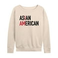 thumbnail image 1 of Instant Message - I Am Asian American  - Women's Lightweight French Terry Long Sleeve Shirt, 1 of 6