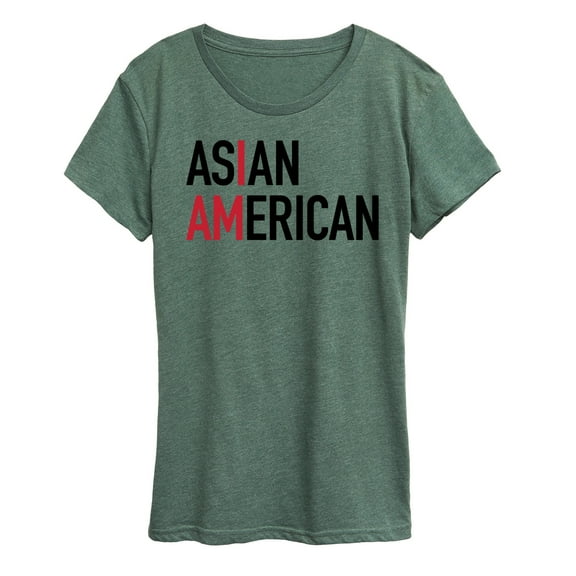 Instant Message - I Am Asian American  - Women's Short Sleeve Graphic T-Shirt
