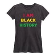 thumbnail image 1 of Instant Message - I Am Black History - Women's Short Sleeve Graphic T-Shirt, 1 of 5