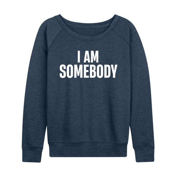 Instant Message - I Am Somebody Lightweight French Terry Wide Neck Long Sleeve Graphic Shirt