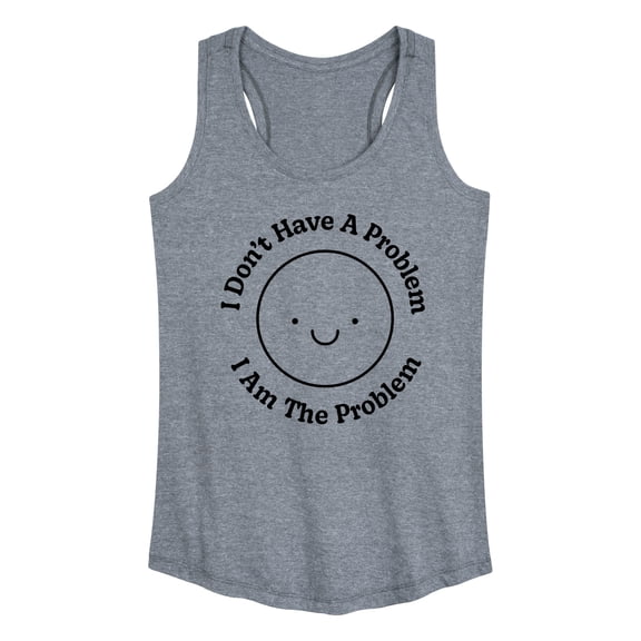 Instant Message - I Am The Problem - Women's Racerback Tank Top