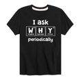 thumbnail image 1 of Instant Message - I Ask Why Periodically - Youth Short Sleeve Graphic T-shirt, 1 of 5