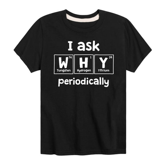 Instant Message - I Ask Why Periodically - Youth Short Sleeve Graphic T-shirt