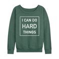 thumbnail image 1 of Instant Message - I Can Do Hard Things - Women's Lightweight French Terry Long Sleeve Shirt, 1 of 6