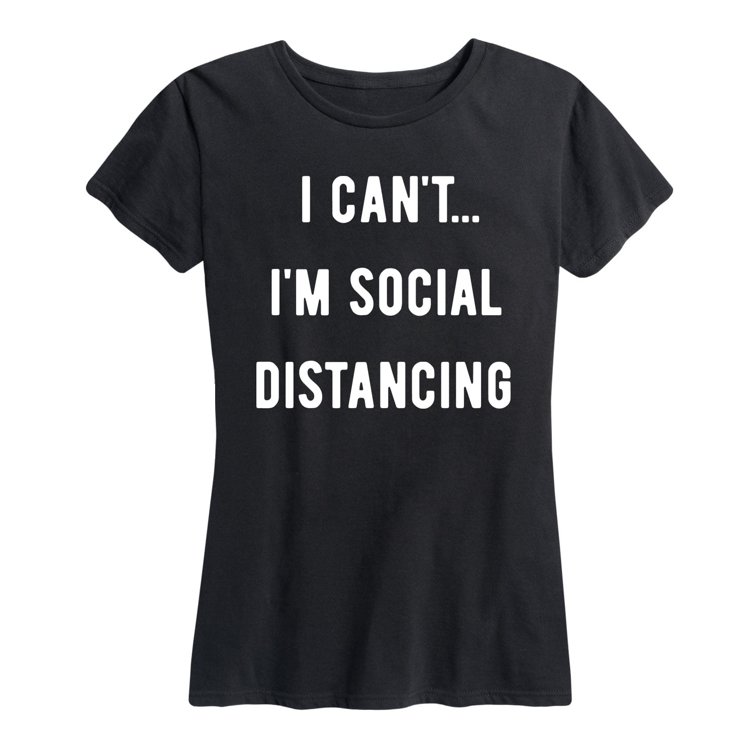 Instant Message - I Can't Im Social Distancing - Women's Short Sleeve ...