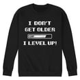 thumbnail image 1 of Instant Message - I Don't Get Older I Level Up - Men's Crew Neck Fleece Pullover, 1 of 5