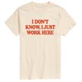 thumbnail image 1 of Instant Message - I Don't Know, I Just Work Here Short Sleeve Graphic T-Shirt, 1 of 6