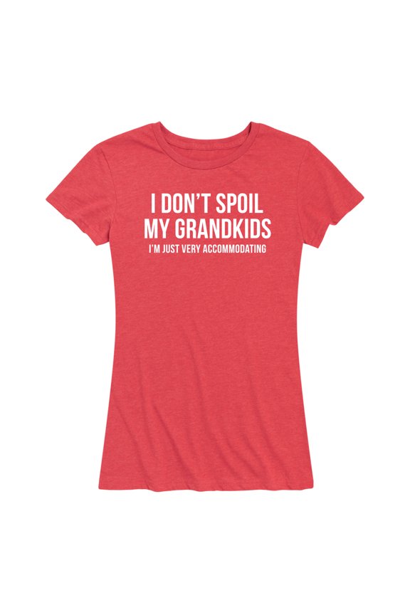 - I Don't Spoil My Grandkids - Women's Short Sleeve Graphic T-shirt