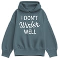thumbnail image 1 of Instant Message - I Dont Winter Well - Ladies Oversized Fleece Hoodie Sweatshirt, 1 of 4