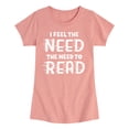 thumbnail image 1 of Instant Message - I Feel The Need To Read - Toddler And Youth Girls Short Sleeve Graphic T-Shirt, 1 of 7
