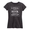 thumbnail image 1 of Instant Message - I Fell Into A Book And Can't Get Up - Women's Short Sleeve Graphic T-Shirt, 1 of 5