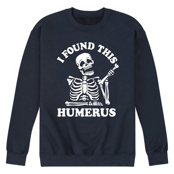 Instant Message - I Found This Humerus - Men's Crew Neck Fleece Pullover