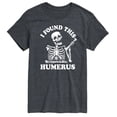 thumbnail image 1 of Instant Message - I Found This Humerus - Men's Short Sleeve Graphic T-Shirt, 1 of 6