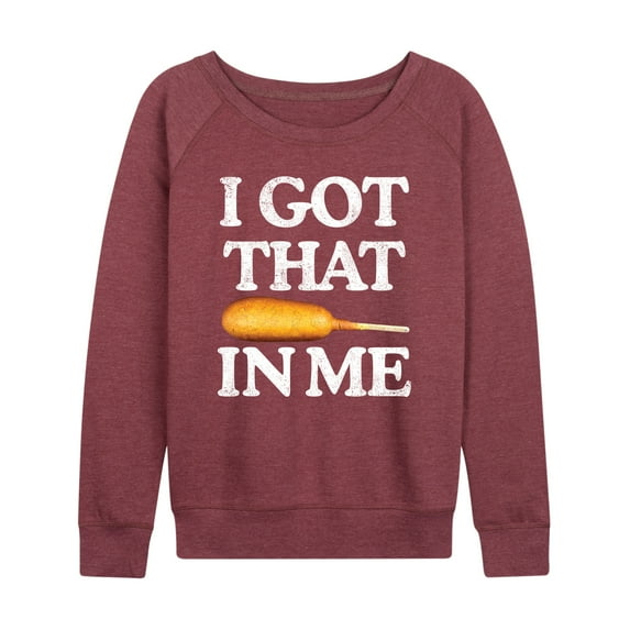 Instant Message - I Got That Corn Dog In Me - Women's Lightweight French Terry Long Sleeve Shirt