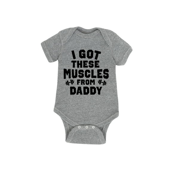 Instant Message - I Got These Muscles From Daddy - Infant Baby One Piece