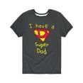 thumbnail image 1 of Instant Message - I Have A Super Dad - Fathers Day Gift Toddler Short Sleeve Tee, 1 of 4