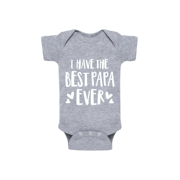 Instant Message - I Have The Best Papa Ever - Infant Baby One Piece