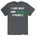 thumbnail image 1 of Instant Message - I Like Golf And Maybe 3 People - Men's Short Sleeve Graphic T-Shirt, 1 of 5