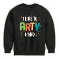 thumbnail image 1 of Instant Message - I Like To Arty Hard - Toddler & Youth Crewneck Fleece Sweatshirt, 1 of 5
